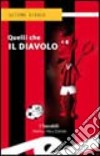 Quelli che il diavolo libro