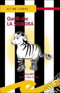 Quelli che la Signora
