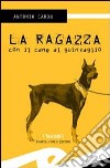 La ragazza con il cane al guinzaglio libro