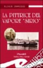 La pittrice del vapore «Sirio» libro