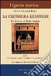 La cuciniera genovese ossia la vera maniera di cucinare alla genovese libro