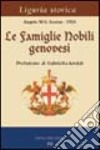 Le famiglie nobili genovesi libro di Scorza Angelo