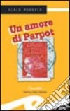 Un amore di Parpot libro di Monnier Alain