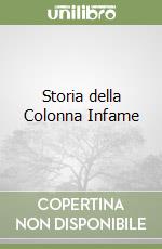 Storia della Colonna Infame libro