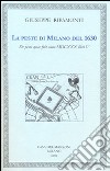 La peste di Milano del 1630. Testo latino a fronte libro