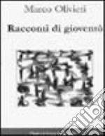 Racconti di gioventù libro