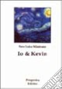 Io e Kevin libro