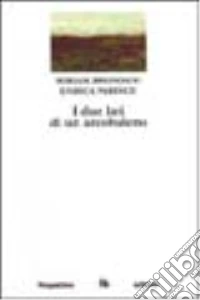 I due lati di un arcobaleno libro