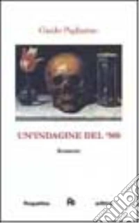 Un'indagine del '500 libro