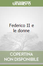 Federico II e le donne