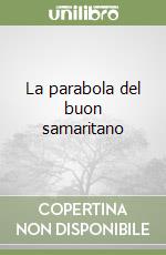 La parabola del buon samaritano libro