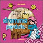 La parabola della dramma perduta libro