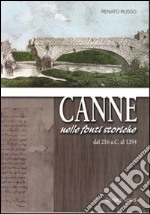 Canne. Nelle fonti storiche dal 216 a.C. al 1294 libro