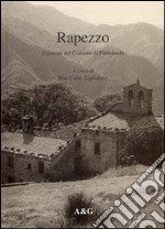 Rapezzo. Frazione del comune di Firenzuola libro