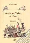 Antiche fiabe in rima libro