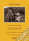 Il maiale e la castagna e la polenta, la pasta, il pane le provviste e altro ancora libro