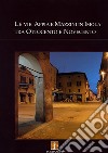 Le vie Appia e Mazzini in Imola tra Ottocento e Novecento libro