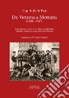 Da Venezia a Mentana (1848-1867). Impressioni e ricordi di un ufficiale garibaldino ordinati e pubblicati a cura del figlio Volturno libro