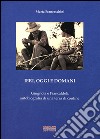 Ieri, oggi e domani. Giugnola e Piancaldoli. Autobiografia di una terra di confine libro