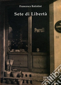 Sete di libertà