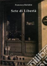 Sete di libertà