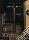 Sete di libertà libro