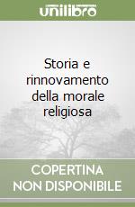 Storia e rinnovamento della morale religiosa