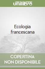 Ecologia francescana libro