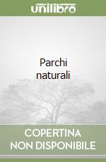 Parchi naturali libro