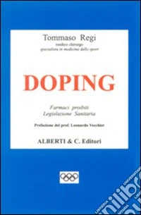 Doping. Farmaci proibiti, legislazione sanitaria libro