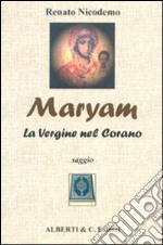 Maryam. La Vergine nel Corano libro