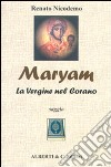 Maryam. La Vergine nel Corano libro