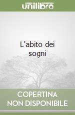 L'abito dei sogni libro