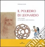 Il poliedro di Leonardo. Come costruire un meraviglioso solido leonardesco