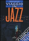 Viaggio in jazz. Con CD Audio libro