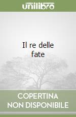 Il re delle fate
