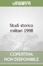 Studi storico militari 1998 libro