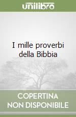 I mille proverbi della Bibbia libro