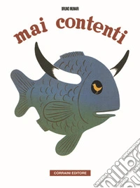 Mai contenti