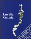 Lucilla Catania (Opere dal 1986 al 2002) libro