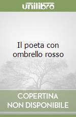 Il poeta con ombrello rosso libro