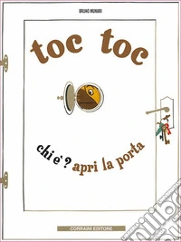 Toc Toc. Chi è? Apri la porta
