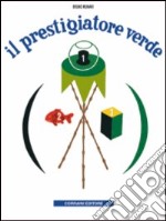 Il prestigiatore verde libro