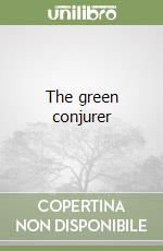 The green conjurer libro