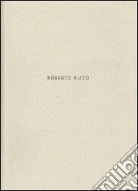 Roberto Rizzo. Ediz. multilingue