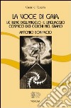 La voce di Gaia. Le rune dell'angelo, il linguaggio cosmico dei cerchi nel grano libro