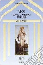 Sex. Sesso e sviluppo spirituale libro