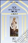 Sex. Sesso e sviluppo spirituale libro di Bennett John Godolphin