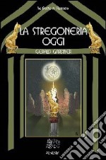 La stregoneria oggi libro