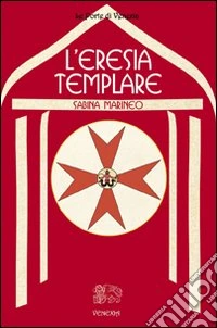 L'eresia templare